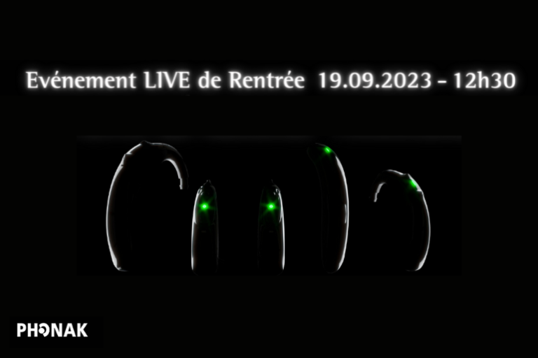 Nouveautés Phonak : Save the date