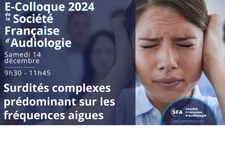E-Colloque SFA 2024 J-8 : surdités complexes prédominant sur les fréquences aiguës